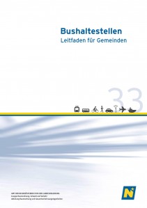 NÖ Landesverkehrskonzept, Heft 33; Bushaltestellen - Leitfaden für Gemeinden - Broschüre