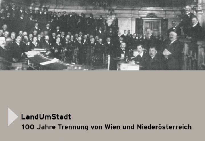 LandUmStadt. 100 Jahre Trennung von Wien und NÖ