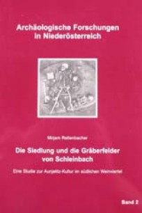 Die Siedlung und die Gräberfelder von Schleinbach - Band 2