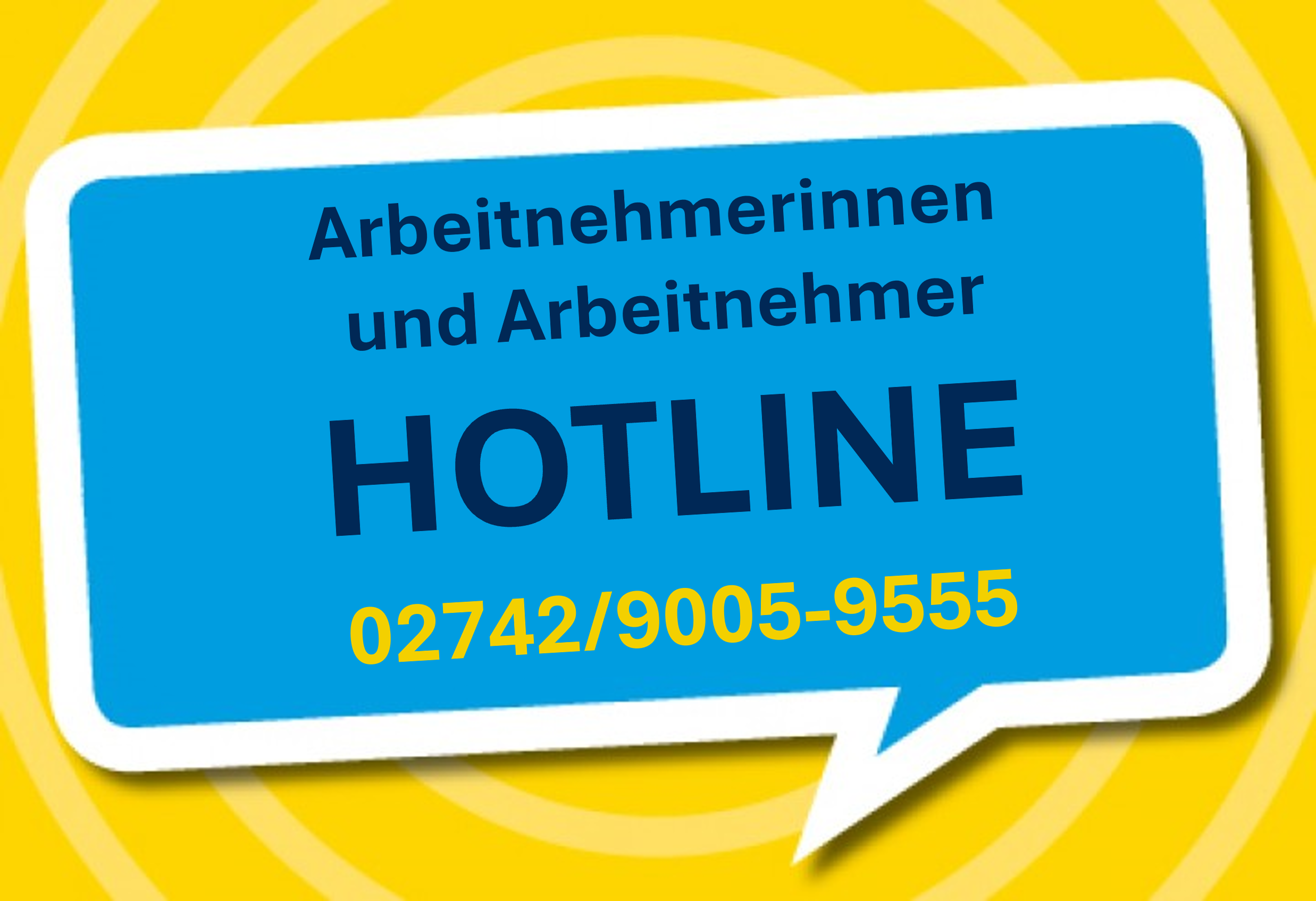 Sujet: Arbeitnehmerinnen und Arbeitnehmer Hotline